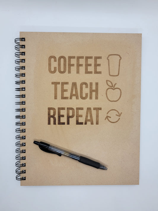 Coffee Teach Repeat Notebook