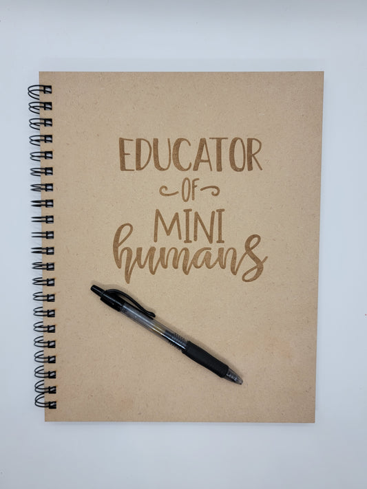 Educator of Mini Humans Notebook